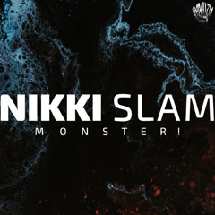 NIKKI SLAM - Monster! [Iparallels Records]