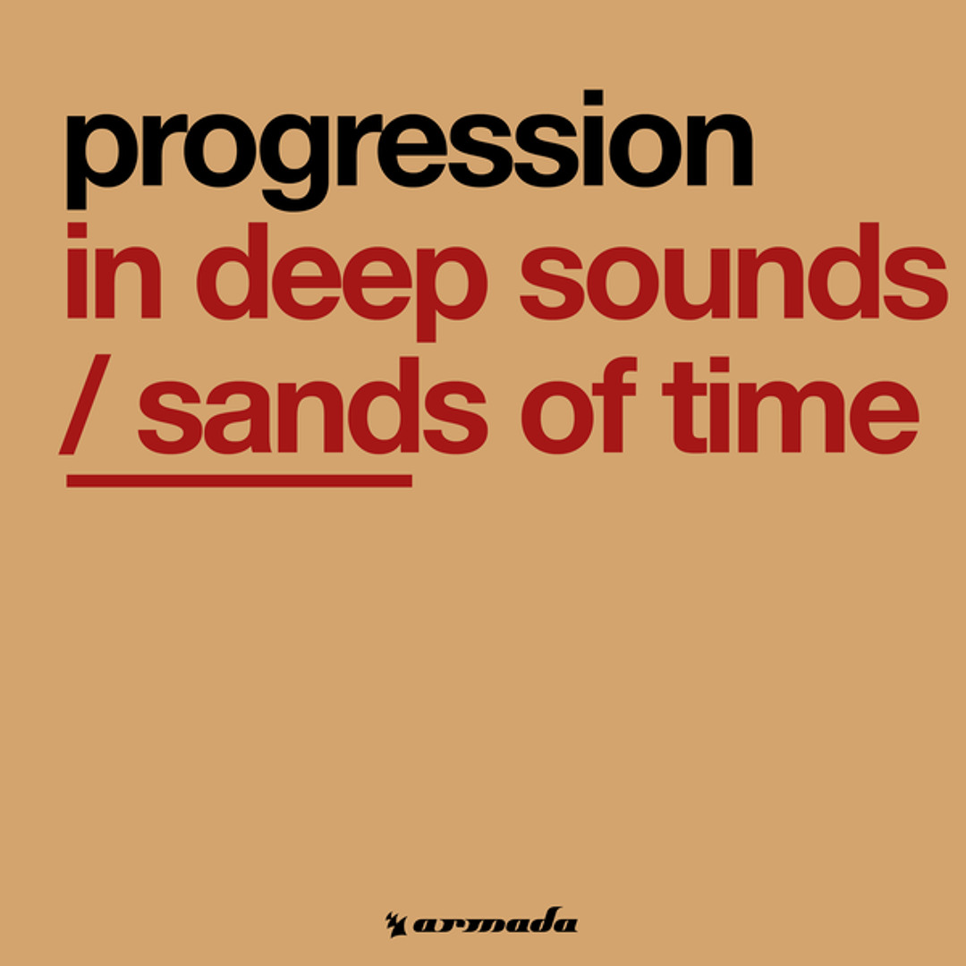 Stream Sands Of Time (Original Mix) by Progression | Listen online for free  on SoundCloud