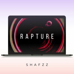 SHAFZz - Rapture