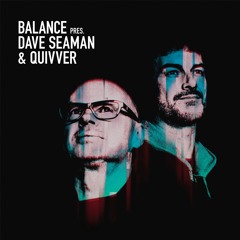 Balance presents Dave Seaman & Quivver (CD2) [PREVIEW]