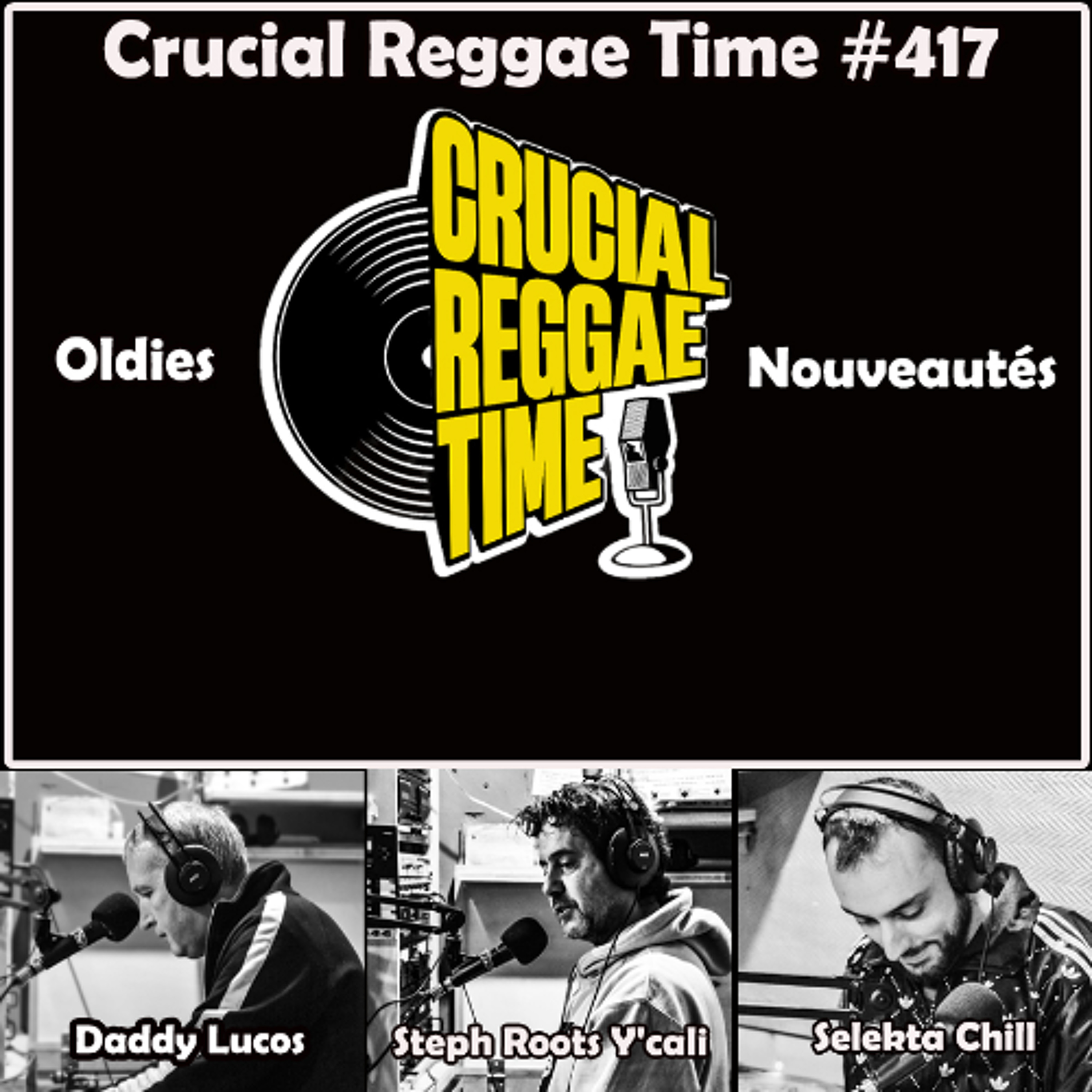 Crucial Reggae Time #417 08032026 1h Oldies & Nouveautés