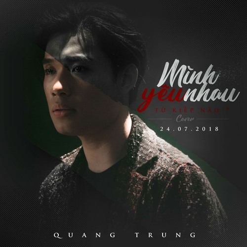 Mình Yêu Nhau Từ Kiếp Nào - Quang Trung