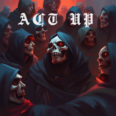 Act Up