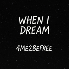 When I Dream