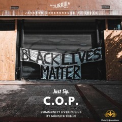 Midnite The DJ - C.O.P. (Community Over Police)