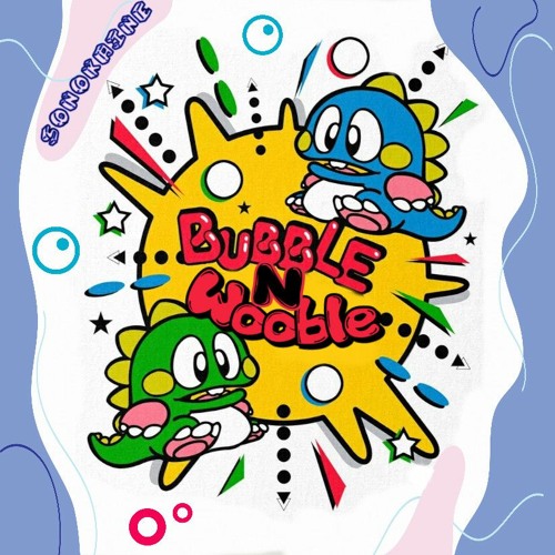 Bubble N Wooble
