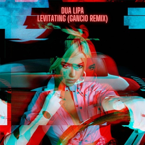 Levitating (Gancio Remix)