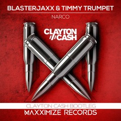 Blasterjaxx & Timmy Trumpet - Narco (Clayton Cash Edit)