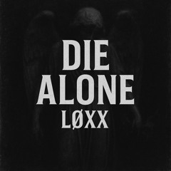 Die alone (FREE DL)