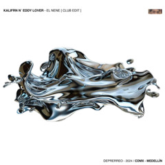 PREMIERE: EDDY LOVER & KALIFRN - EL NENE (CLUB EDIT)