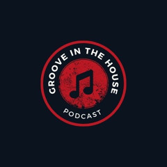 Groove in The House #38