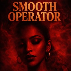 Smooth Operator (Noire Mix)