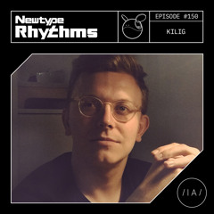 Newtype Rhythms #150 - Special Guest: Kilig