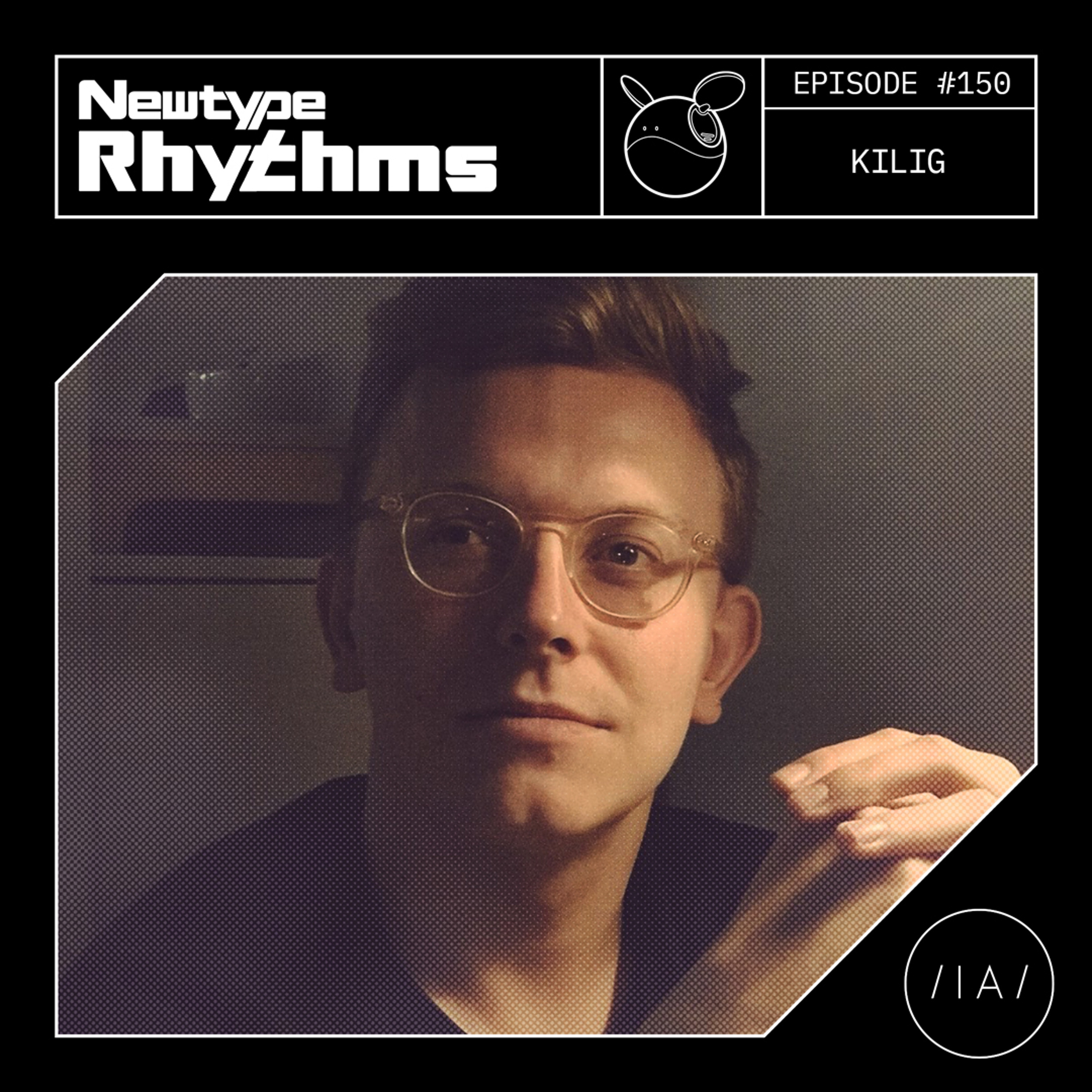 Newtype Rhythms #150 - Special Guest: Kilig episode artwork