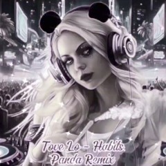 Tove Lo Panda Remix