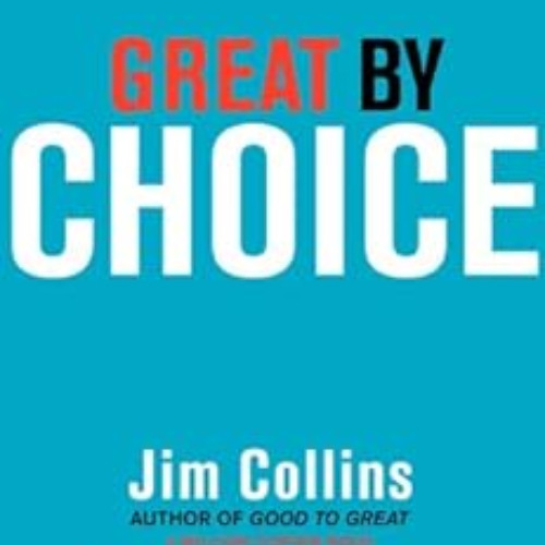 [VIEW] PDF 📙 Great by Choice: Uncertainty, Chaos, and Luck--Why Some Thrive Despite
