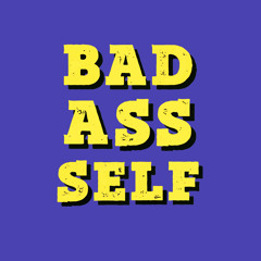 Bad Ass Self (feat. Kennzo)