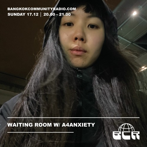 Waiting Room w/ a4anxiety - 17th December 2023