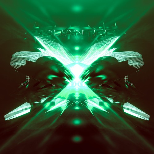 Quantize