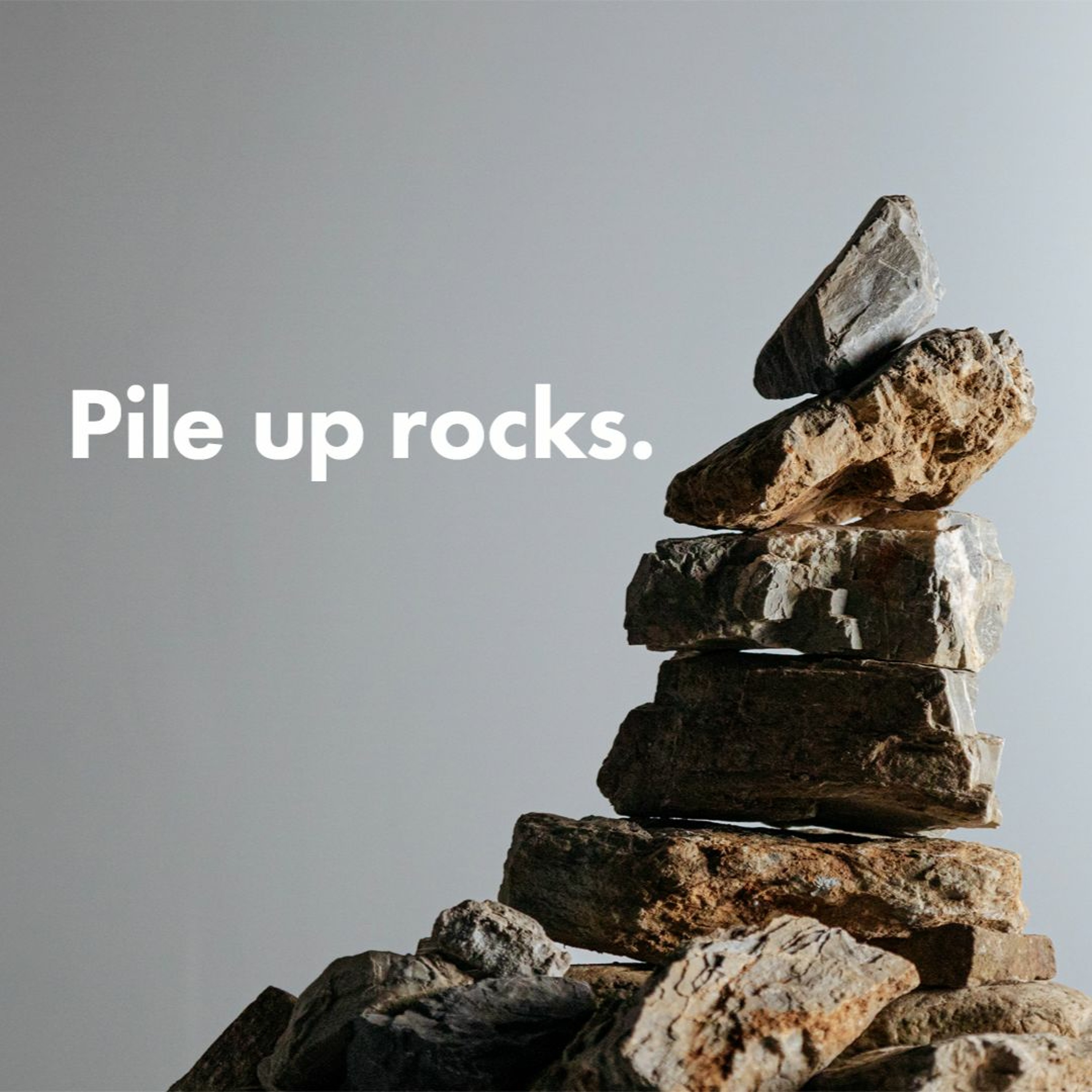 Sabbath & Rest | Pile Up Rocks | Ethan Magness