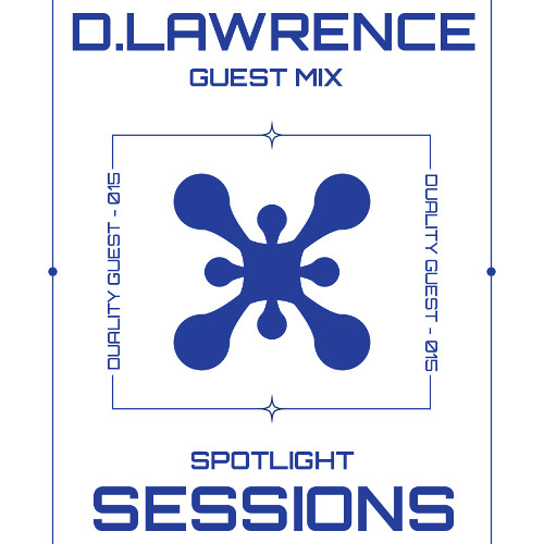 Duality Guest Feature 015 - D.LAWRENCE
