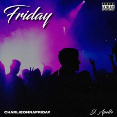 Friday (feat. J Apollo)