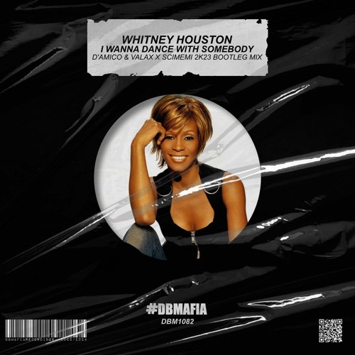 W.Houston - I Wanna Dance With Somebody (D'Amico & Valax X Scimemi Bootleg Mix) [BUY=FREE DOWNLOAD]*