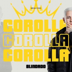 COROLLA BLINDADO - Prod. CLEITON OLIVEIRA