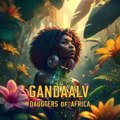 Gandaalv - Daughters of Africa