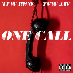 TFW RICO x TFW JAY "One Call"