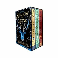 Access [PDF EBOOK EPUB KINDLE] The Shadow and Bone Trilogy Boxed Set: Shadow and Bone, Siege and Sto