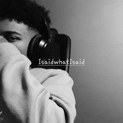 IsaidwhatIsaid