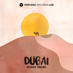 Wilgenis Vergara - Dubai (Radio Edit)