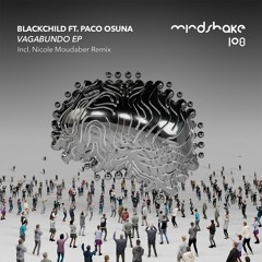 Blackchild - Vagabundo (Nicole Moudaber Remix)