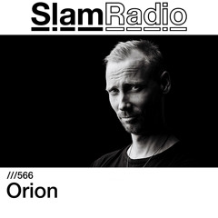 #SlamRadio - 566 - Orion