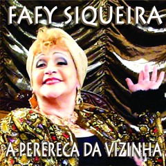 A Perereca da Vizinha (featuring Fafy Siqueira)