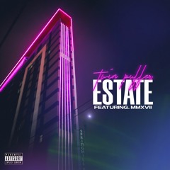 Estate ft.MMXVII (prod.Evince)