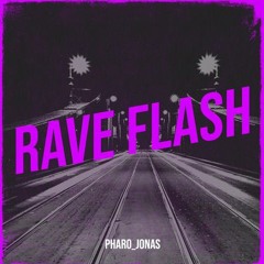 Rave Flash