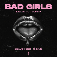 Bad Girls Listen to Techno (Extended Mix)