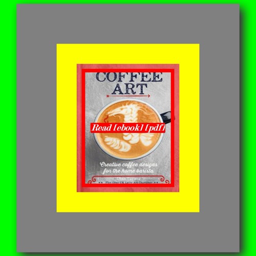 PDF) Coffee Art by [Dhan Tamang].ipynb - Colaboratory