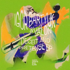 igor Bartyuk & Valon - Deceit And Pretense