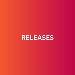 RELEASES