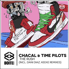 [BM121] CHACAL & TIME PILOTS - The Rush ( DANI DIAZ REMIX)