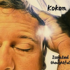 Kokon-Isolated & thoughtful