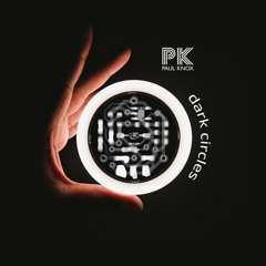 Dark Circles - Paul Knox