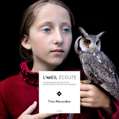 L’Œil écoute #38 | Tina Merandon, photographe animaliste ?
