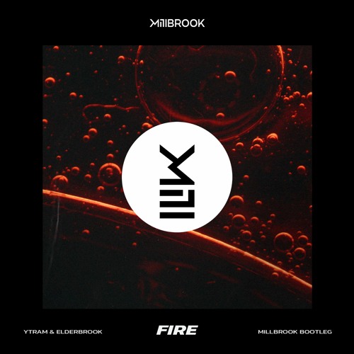 Ytram & Elderbrook - Fire (Millbrook Bootleg)