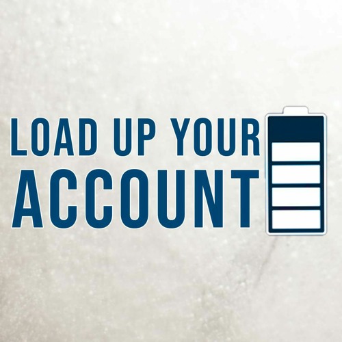 Load Up Your Account