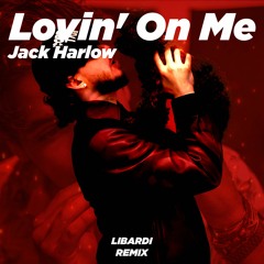 Jack Harlow - Lovin On Me (Mega Eletro Bandido Remix Libardi)