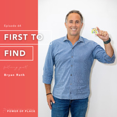 🎧 Power of Place Episode #64 | First to Find – Bryan Roth